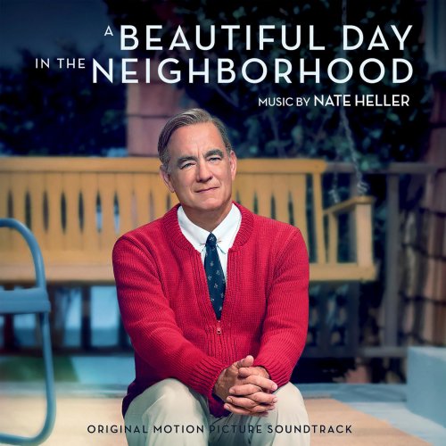 Nate Heller - A Beautiful Day in the Neighborhood (Original Motion Picture Soundtrack) (2019) [Hi-Res]