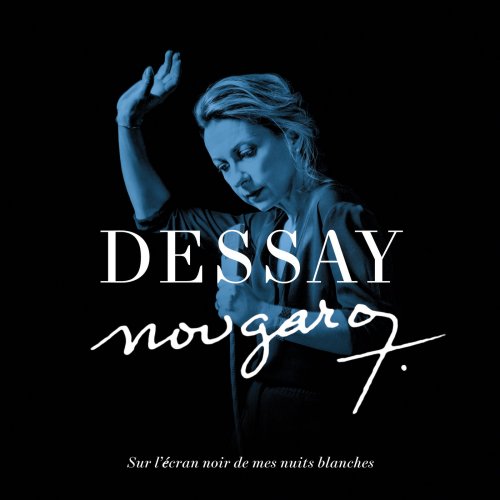 Natalie Dessay - Nougaro : Sur l'écran noir de mes nuits blanches (2019) [Hi-Res]