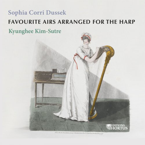 Kyunghee Kim-Sutre, Guillaume Sutre - Sophia Corri Dussek: Favourite Airs Arranged for the Harp (2019) [Hi-Res]