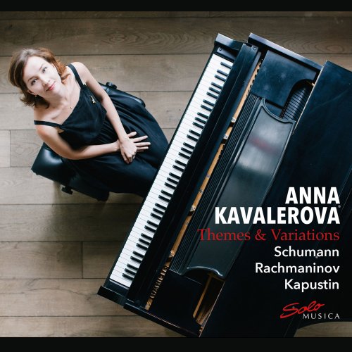 Anna Kavalerova - R. Schumann, Rachmaninoff & Kapustin: Themes & Variations (2019)