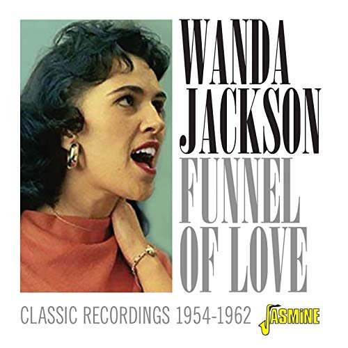 Wanda Jackson - Funnel of Love: Classic Recordings (1954-1962) (2019)