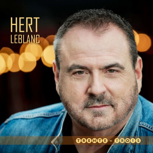 Hert LeBlanc - Trente-trois (2019)