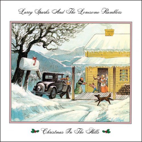 Larry Sparks & The Lonesome Ramblers - Christmas In The Hills (Remastered) (2019)