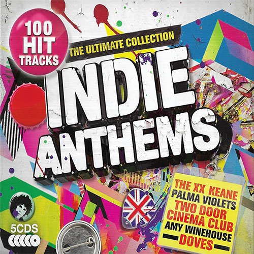 VA - Indie Anthems - The Ultimate Collection [5CD] (2019)