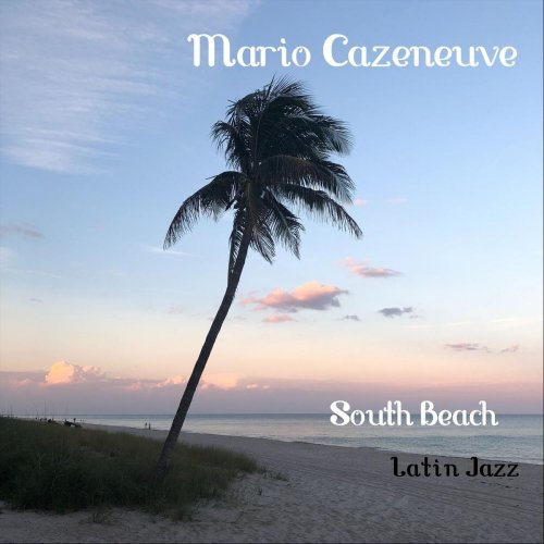 Mario Cazeneuve - South Beach (2019)