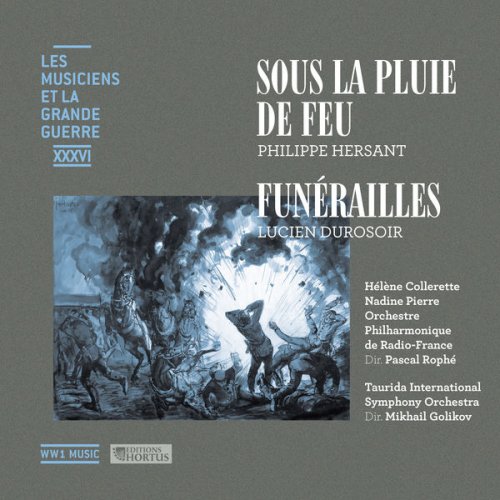 VA - Sous la pluie de feu – Funérailles (Les musiciens et la Grande Guerre, Vol. 36) (2019) [Hi-Res]