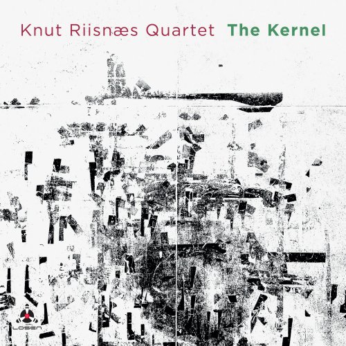 Knut Riisnæs Quartet - The Kernel (2019) [Hi-Res]