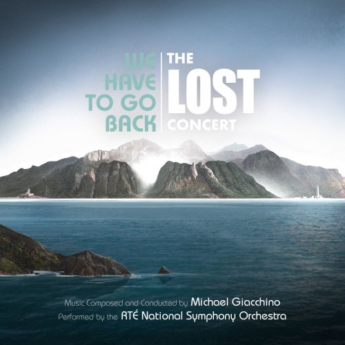 Michael Giacchino - We Have to Go Back: The LOST Concert (2019)