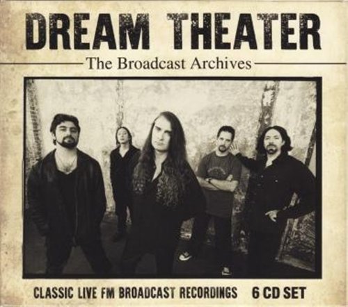 Dream Theater - The Broadcast Archives - Classic Live FM Broadcast Recordings [6CD] (2019)