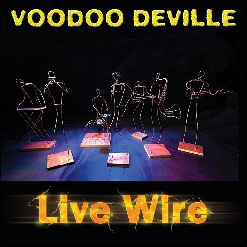 Voodoo Deville - Live Wire (2019)