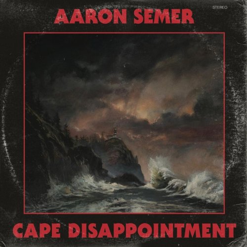 Aaron Semer - Cape Disappointment (2019)
