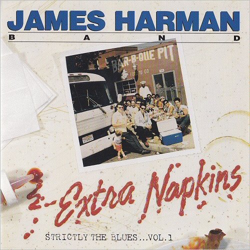 James Harman - Extra Napkins: Strictly The Blues... Vol. 1 (1988) [CD Rip]