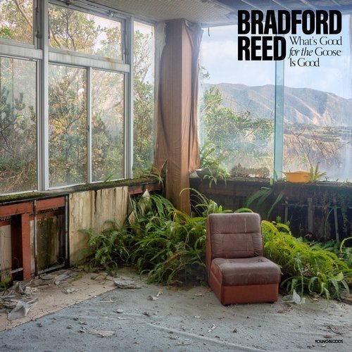 Bradford Reed - What's Good for the Goose Is Good (2019)