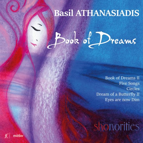 Shonorities - Basil Athanasiadis: Book of Dreams (2019) [Hi-Res]