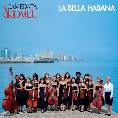 Zenaida Romeu, Camerata Romeu - La Bella Habana (2019)