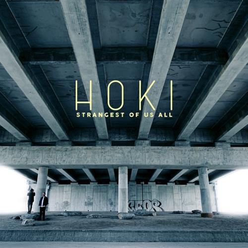 Hoki - Strangest of Us All (2019)