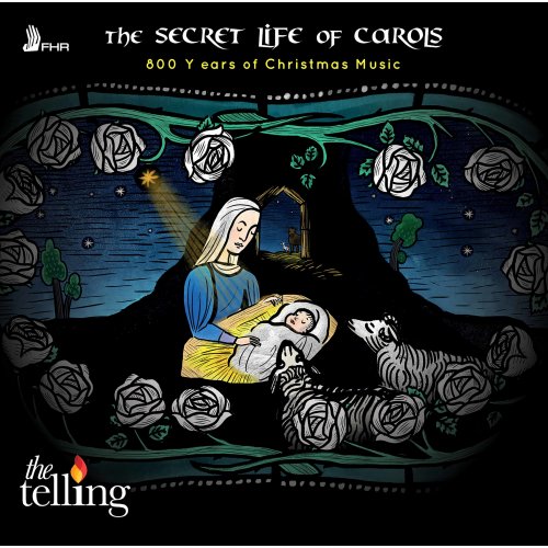 The Telling - The Secret Life of Carols: 800 Years of Christmas Music (2019) [Hi-Res]