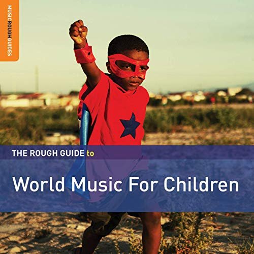 VA - Rough Guide to World Music for Children (2019)