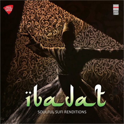 Various Artists - Ibadat- Soulful Sufi Renditions (2019)