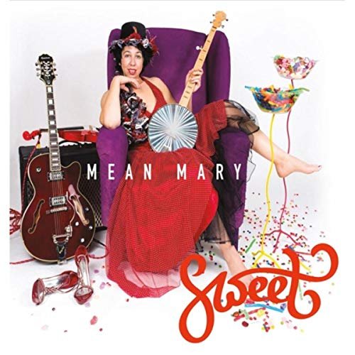 Mean Mary - Sweet (2016)