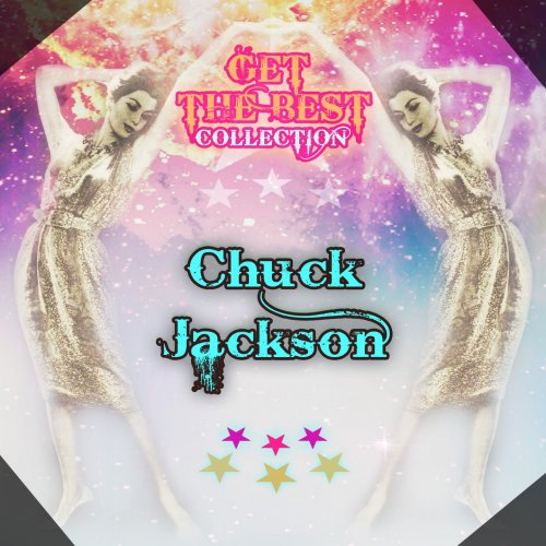 Chuck Jackson - Get The Best Collection (2016)