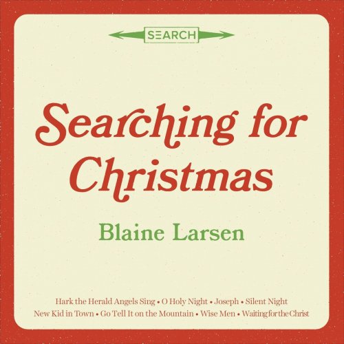 Blaine Larsen - Searching for Christmas (2019)