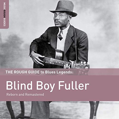 Blind Boy Fuller - Rough Guide to Blind Boy Fuller (2015)