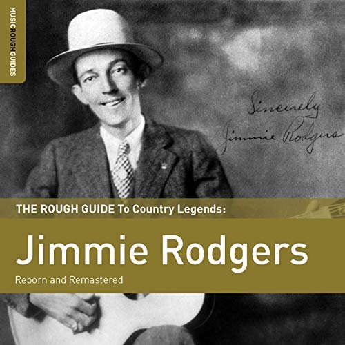 Jimmie Rodgers - Rough Guide to Jimmie Rodgers (2013)