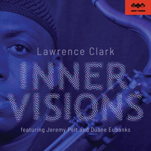 Lawrence Clark - Inner Visions (2019)