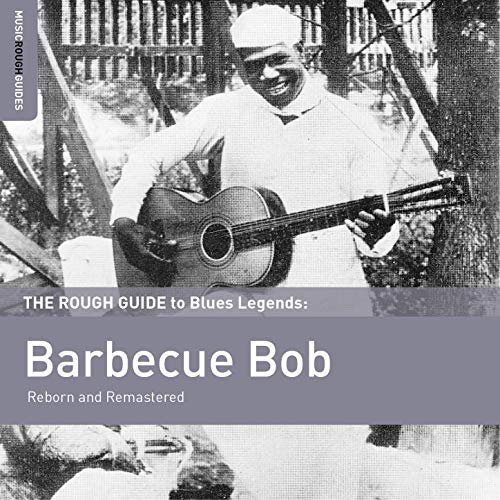 Barbecue Bob - Rough Guide to Barbecue Bob (2015)