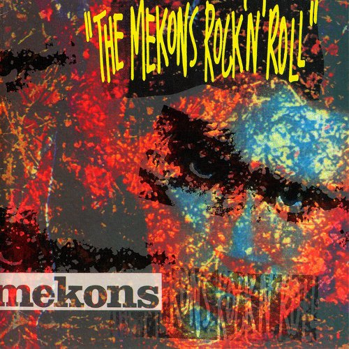 The Mekons - The Mekons Rock 'N' Roll (Reissue) (1989/2001)