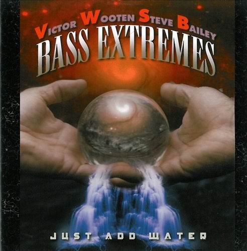 Bass Extremes - Just Add Water (2001)