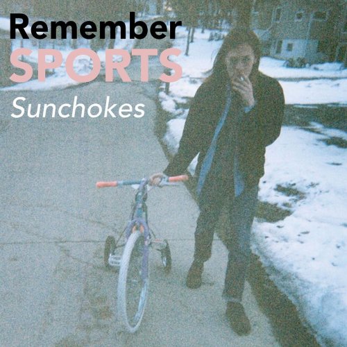 Remember Sports - Sunchokes (Deluxe Edition) (2019)