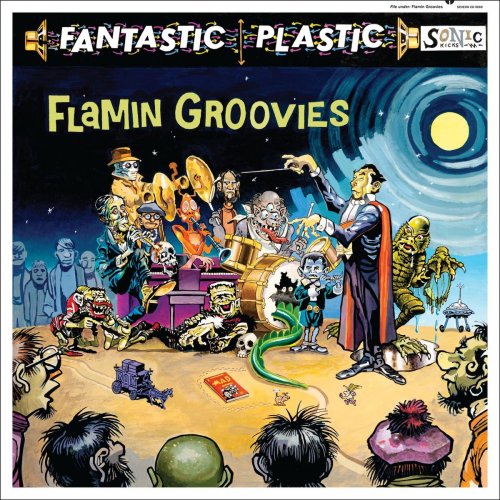 Flamin' Groovies - Fantastic Plastic (2017) FLAC