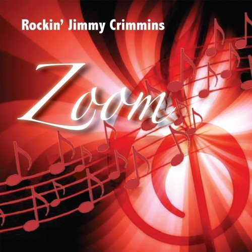 Rockin’ Jimmy Crimmins - Zoom (2019)