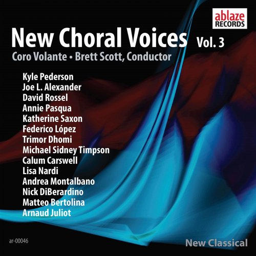 Coro Volante & Brett Scott - New Choral Voices, Vol. 3 (2019) [Hi-Res]