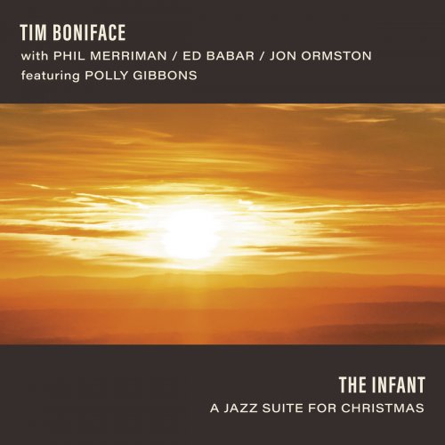 Tim Boniface - The Infant: A Jazz Suite for Christmas (2019)