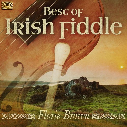 Florie Brown - Best of Irish Fiddle (2019)