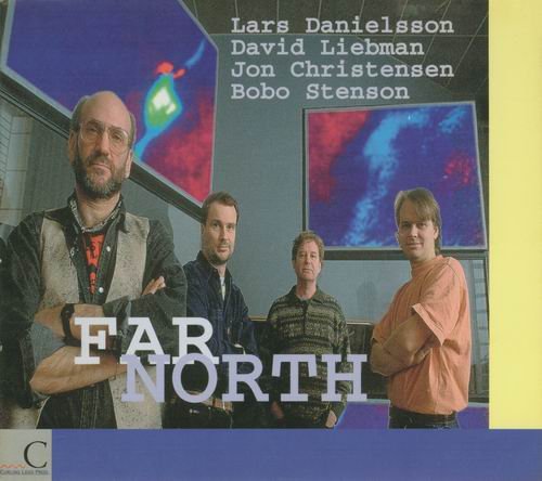 Lars Danielsson, Dave Liebman, Jon Christensen, Bobo Stenson - Far North (1994) 320 kbps+CD Rip