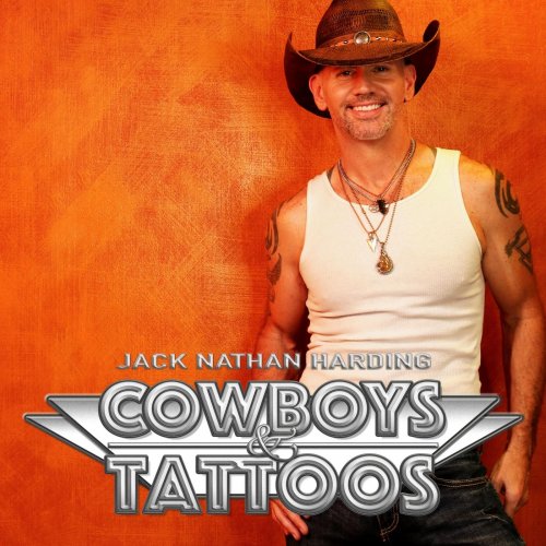 Jack Nathan Harding - Cowboys and Tattoos (2019)