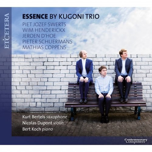 Kugoni Trio - Swerts & Henderickx & D'Hoe & Schuermans & Coppens: Essence (2019)