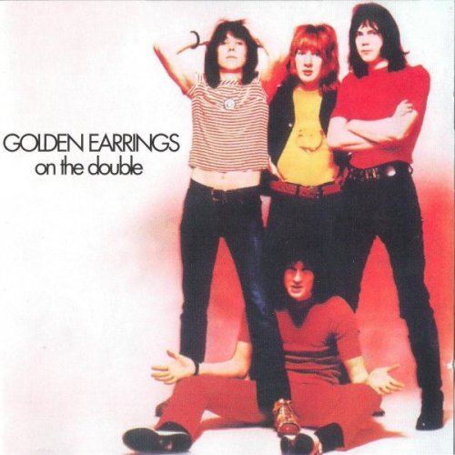 Golden Earings - On The Double (Reissue) (1969/2002)
