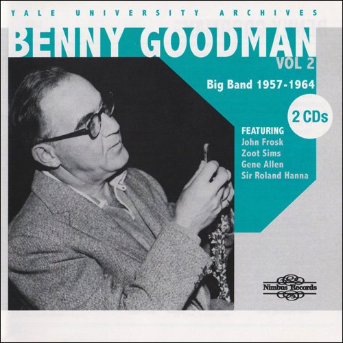Benny Goodman - Yale University Archives Vol. 2 (2 CD)