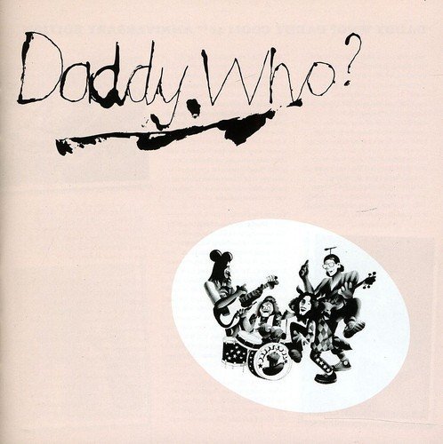 Daddy Cool - Daddy Who, Daddy Cool! (Reissue) (1971/2011)