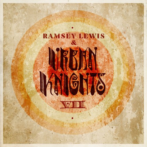 Ramsey Lewis and Urban Knights - VII (2019) lossless