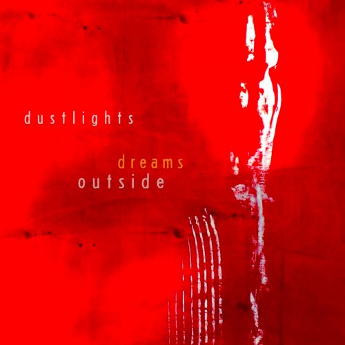 dustlights - Dreams Outside (2019)