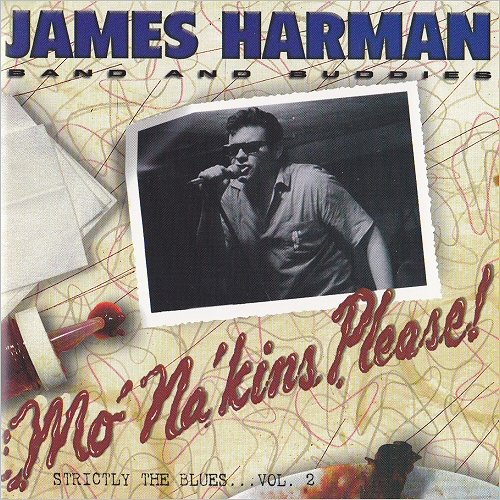 James Harman Band & Buddies - Mo Napkins, Please! Strictly The Blues ... Vol. 2 (2000) [CD Rip]