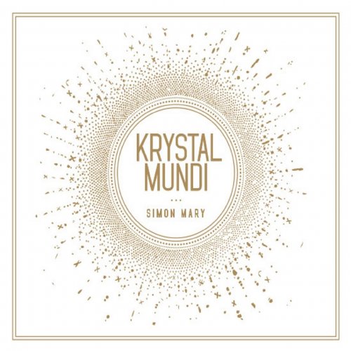 Simon Mary - Krystal Mundi (2019) [Hi-Res]