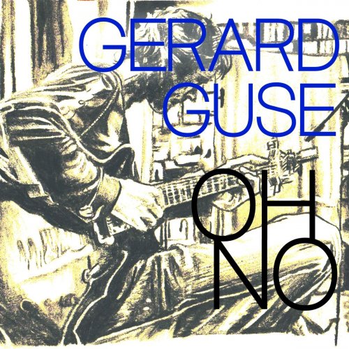 Gerard Guse - Oh No! (2019)