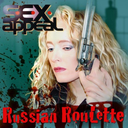 S.E.X. Appeal - Russian Roulette (2013/2019)